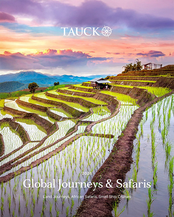 **Hot off the presses! Tauck's 2026 Global Journeys & Safaris brochure is here.**