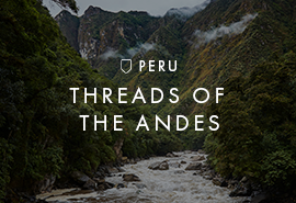 Signature Peru | Threads of the Andes
