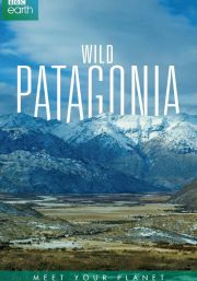 Patagonia: Earth's Secret Paradise (2015)